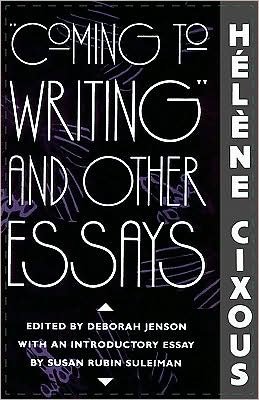 Cover for Helene Cixous · “Coming to Writing” and Other Essays (Taschenbuch) [New edition] (1992)