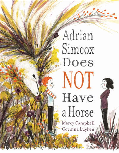 Cover for Marcy Campbell · Adrian Simcox Does NOT Have a Horse (Hardcover Book) (2018)