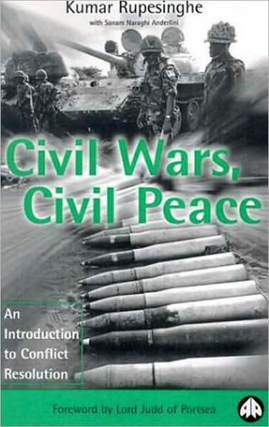 Cover for Kumar Rupesinghe · Civil Wars, Civil Peace: An Introduction to Conflict Resolution (Paperback Book) (1998)
