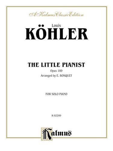 Cover for Louis · The Little Pianist, Op. 189 (Paperback Book) [A Kalmus Classic edition] (2003)