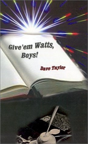 Cover for Dave Taylor · Give'em Watts, Boys! (Pocketbok) (2001)