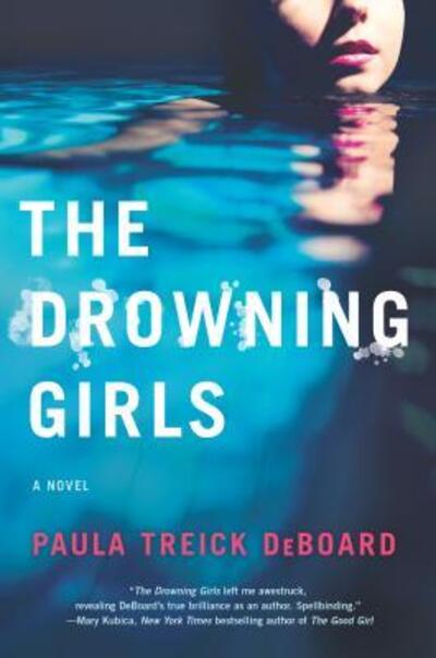 Cover for Paula Treick DeBoard · The drowning girls (Book) (2016)