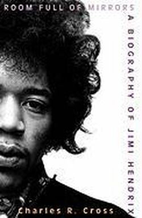 Cover for Charles R. Cross · Room Full of Mirrors: a Biography of Jimi Hendrix (Hörbuch (CD)) [Unabridged edition] (2006)