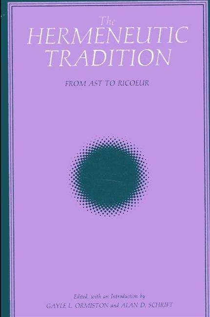 Cover for Gayle Ormiston · The Hermeneutic Tradition (Pocketbok) (1989)