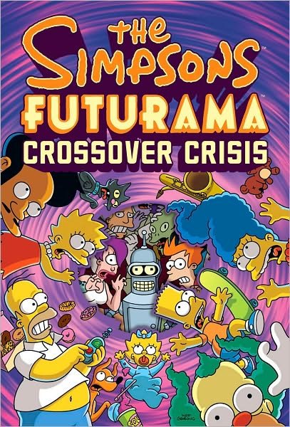 Cover for Matt Groening · The Simpsons Futurama Crossover Crisis (Gebundenes Buch) [Reprint edition] (2010)
