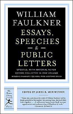 Cover for William Faulkner · Essays, Speeches &amp; Public Letters - Modern Library Classics (Paperback Book) [2nd edition] (2004)