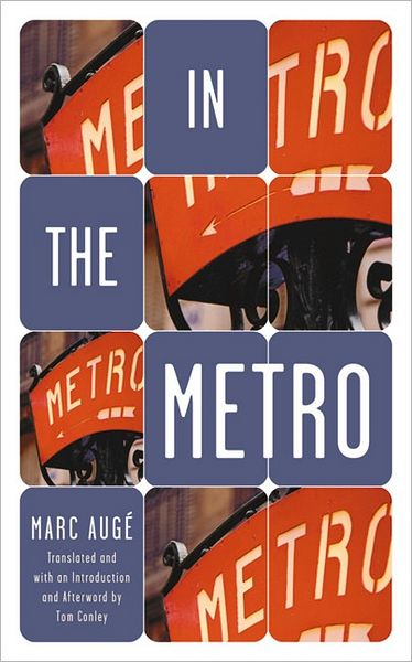 Cover for Marc Auge · In The Metro (Paperback Book) (2002)