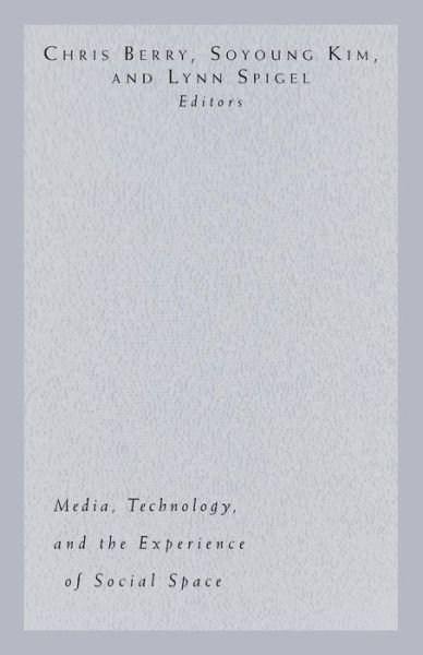 Cover for Chris Berry · Electronic Elsewheres: Media, Technology, and the Experience of Social Space - Public Worlds (Paperback Book) (2010)