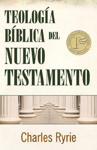 Cover for Charles C. Ryrie · Teologia Biblica Del Nuevo Testamento (Paperback Book) [Spanish, 0002- edition] (1979)