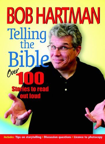 Cover for Bob Hartman · Telling the Bible: over 100 Stories to Read out Loud (Paperback Book) (2007)