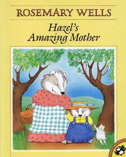 Cover for Rosemary Wells · Hazel's Amazing Mother (Turtleback School &amp; Library Binding Edition) (Picture Puffins) (Hardcover Book) [Turtleback School &amp; Library Binding edition] (1992)