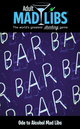 Ode to Alcohol Mad Libs - Adult Mad Libs - Sarah Fabiny - Books - Penguin Putnam Inc - 9780843182378 - October 16, 2014