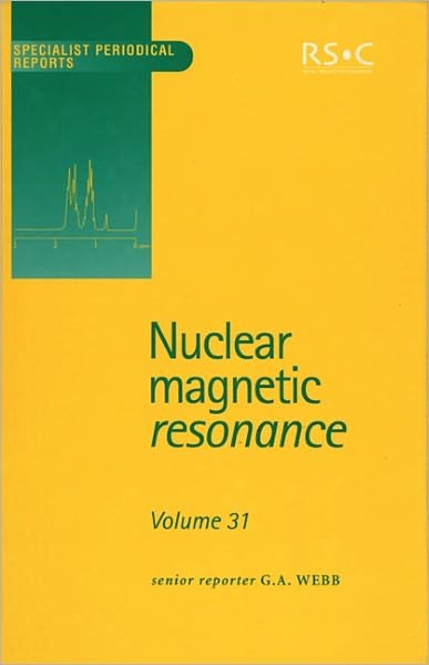 Nuclear Magnetic Resonance: Volume 31 - Specialist Periodical Reports - Royal Society of Chemistry - Livros - Royal Society of Chemistry - 9780854043378 - 29 de abril de 2002