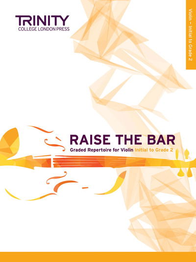 Cover for Anna Dryer-Beers · Raise the Bar Violin Book 1: Initial to Grade 2 (Sheet music) (2016)