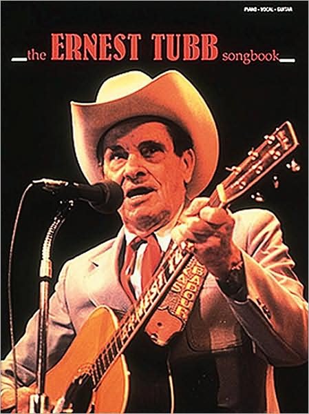 Cover for Ernest Tubb · The Ernest Tubb Songbook (Piano / Vocal / Guitar Artist Songbook) (Paperback Bog) (1986)