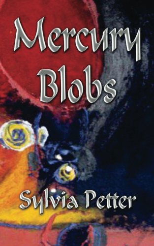 Cover for Sylvia Petter · Mercury Blobs (Paperback Book) (2013)