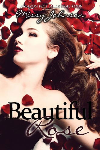 Cover for Missy Johnson · Beautiful Rose (Paperback Book) (2013)