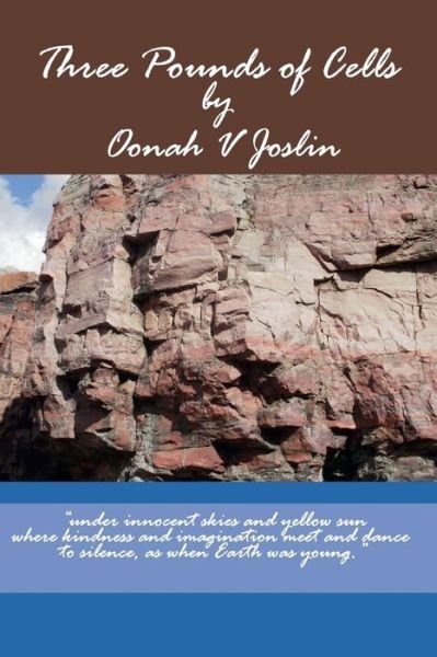 Cover for Oonah V Joslin · Three Pounds of Cells (Paperback Bog) (2016)