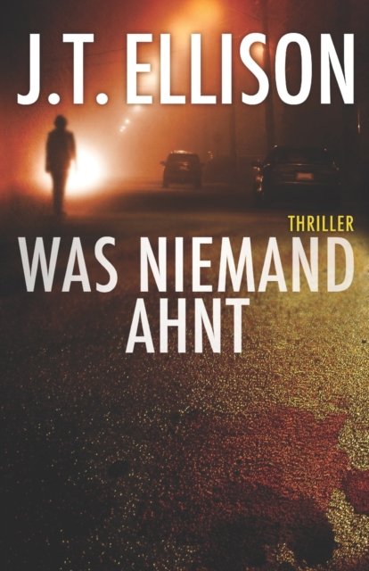 Cover for J T Ellison · Was niemand ahnt (Paperback Book) (2018)
