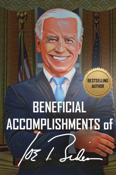 Cover for Bb Denson · Beneficial Accomplishments of Joe Biden (Paperback Bog) (2021)