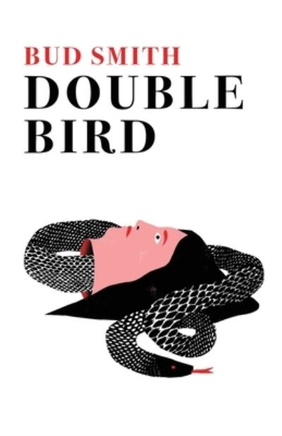 Cover for Bud Smith · Double Bird (Paperback Book) (2018)