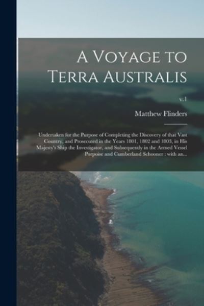 Cover for Matthew 1774-1814 Flinders · A Voyage to Terra Australis (Paperback Book) (2021)