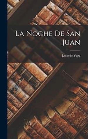 Cover for Lope de Vega · Noche de San Juan (Book) (2022)