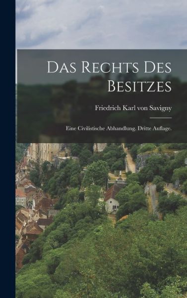 Cover for Friedrich Karl Von Savigny · Rechts des Besitzes (Book) (2022)