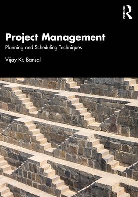 Cover for Vijay Bansal · Project Management: Planning and Scheduling Techniques (Paperback Book) (2023)