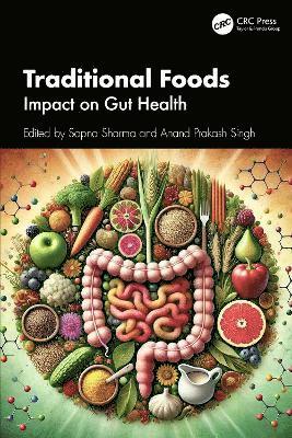 Cover for Traditional Foods: Impact on Gut Health - Sustainable Industrial and Environmental Bioprocesses (Innbunden bok) (2025)