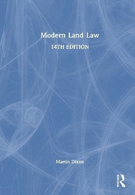 Cover for Dixon, Martin (University of Cambridge.) · Modern Land Law (Hardcover Book) (2025)