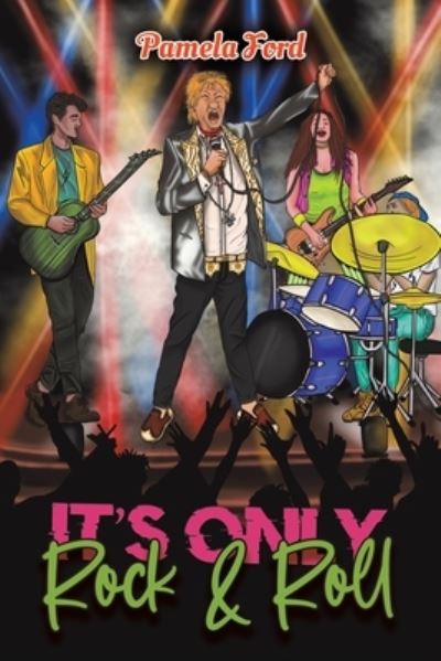 Cover for Pamela Ford · It's Only Rock &amp; Roll (Paperback Book) (2024)