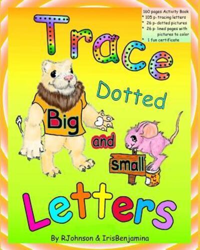 Cover for R Johnson · Trace Dotted Big and Small Letters (Pocketbok) (2019)