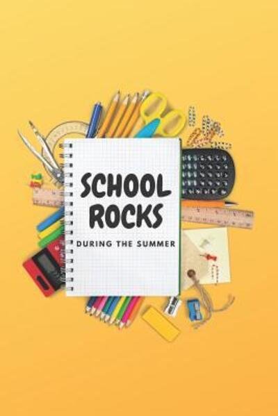 Cover for T Williams · SCHOOL ROCKS During the Summer (Paperback Book) (2019)