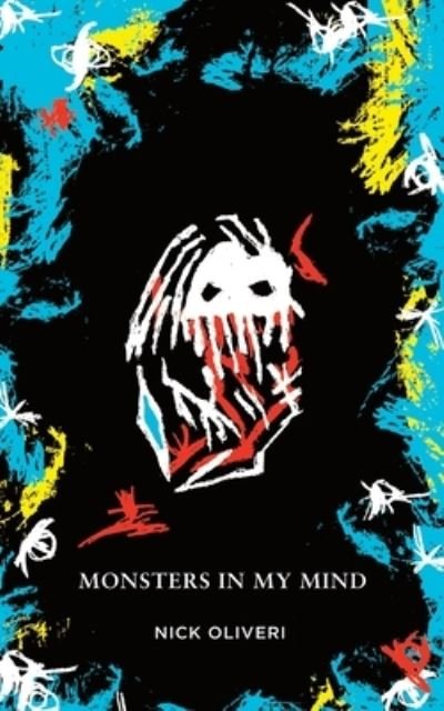 Cover for Nick Oliveri · Monsters in My Mind (Bok) (2023)