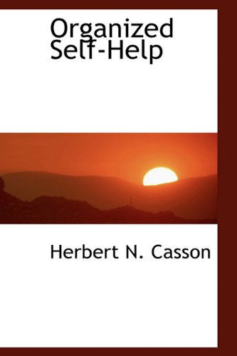 Cover for Herbert N. Casson · Organized Self-help (Paperback Book) (2009)