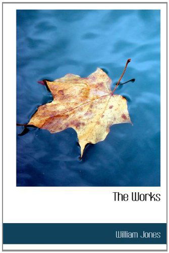 Cover for William Jones · The Works (Hardcover Book) (2010)