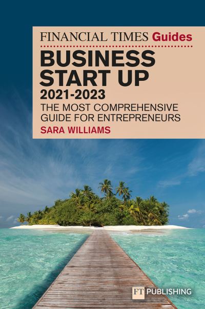 Cover for Sara Williams · FT Guide to Business Start Up 2021-2023 - The FT Guides (Paperback Book) (2021)