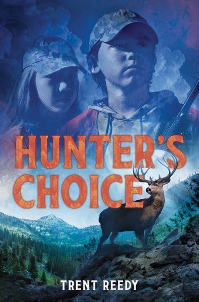 Cover for Trent Reedy · Hunter's Choice - McCall Mountain (Hardcover Book) (2021)