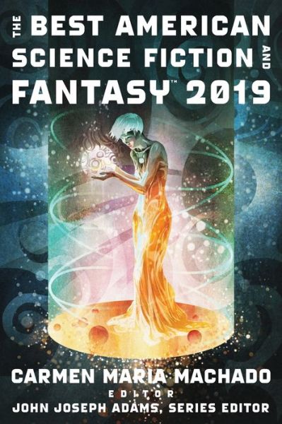 Cover for John Joseph Adams · The Best American Science Fiction And Fantasy 2019 - Best American (Paperback Book) (2019)