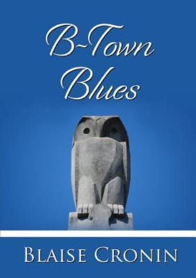 Cover for Blaise Cronin · B-Town Blues (Pocketbok) (2017)