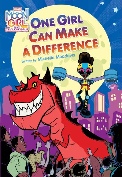 Cover for Michelle Meadows · Moon Girl and Devil Dinosaur: One Girl Can Make a Difference (Taschenbuch) (2023)