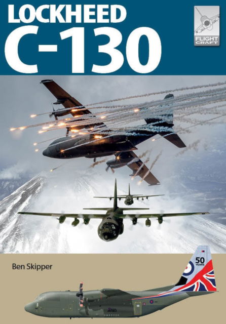 Cover for Ben Skipper · Flight Craft 32: Lockheed C-130 Hercules (Paperback Book) (2024)