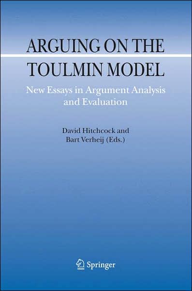 Cover for David Hitchcock · Arguing on the Toulmin Model: New Essays in Argument Analysis and Evaluation - Argumentation Library (Hardcover Book) (2007)