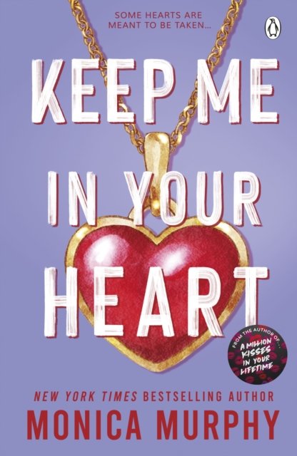 Cover for Monica Murphy · Keep Me In Your Heart - Lancaster Prep (Paperback Bog) (2024)