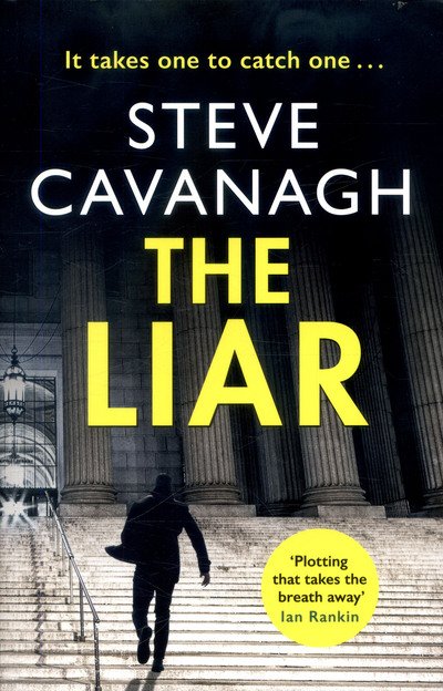 Cover for Steve Cavanagh · The Liar: It takes one to catch one. - Eddie Flynn (Paperback Book) (2017)