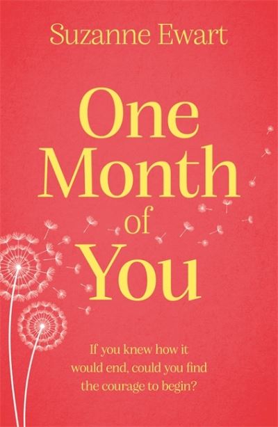 One Month of You - Suzanne Ewart - Książki - Orion Publishing Co - 9781409194378 - 24 czerwca 2021