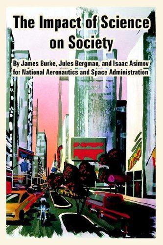 The Impact of Science on Society - Isaac Asimov - Livros - University Press of the Pacific - 9781410224378 - 16 de junho de 2005
