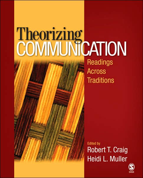 Cover for Robert T. Craig · Theorizing Communication: Readings Across Traditions (Paperback Book) (2007)