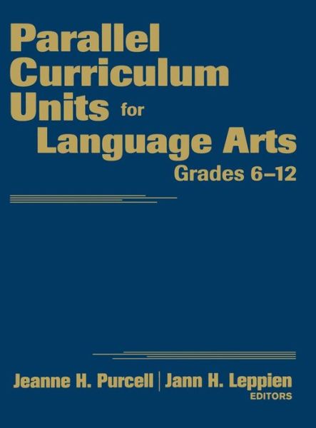Cover for Jeanne H. Purcell · Parallel Curriculum Units for Language Arts, Grades 6-12 (Hardcover Book) (2009)